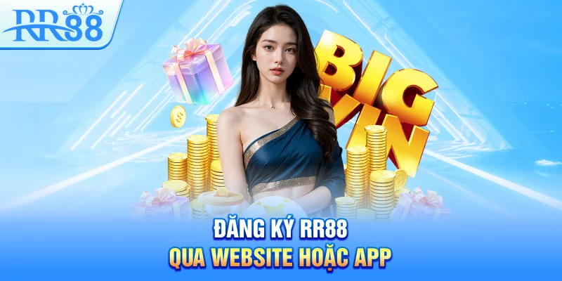 Đăng Ký RR88 – Dễ Dàng, Nhanh Gọn Và Thành Công 3 Đăng ký RR88 qua website hoặc app
