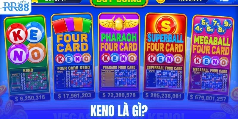 Keno là gì?